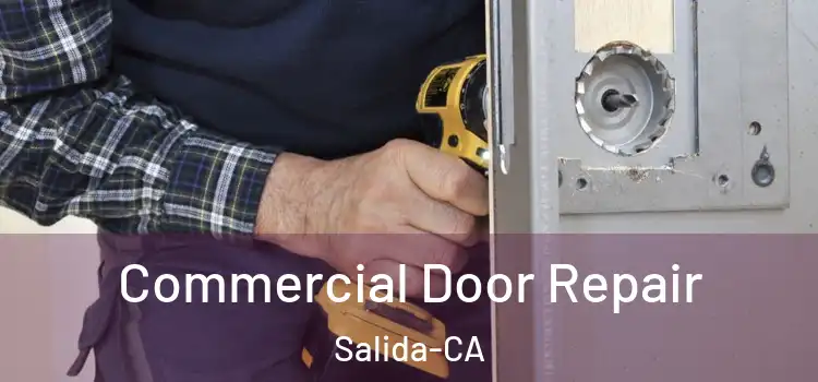  Commercial Door Repair Salida-CA