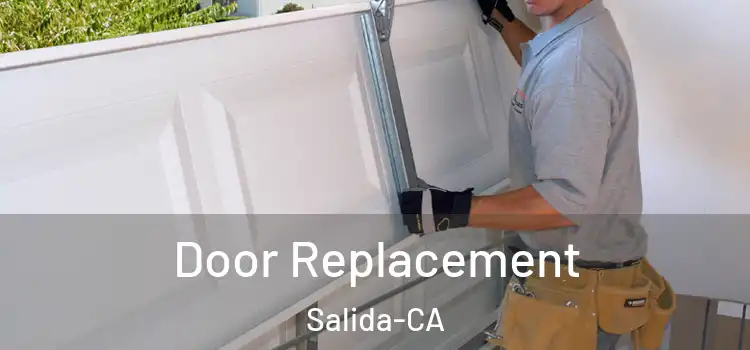  Door Replacement Salida-CA