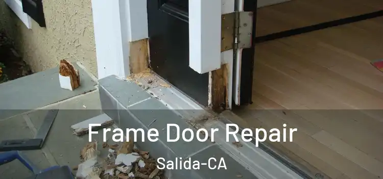  Frame Door Repair Salida-CA
