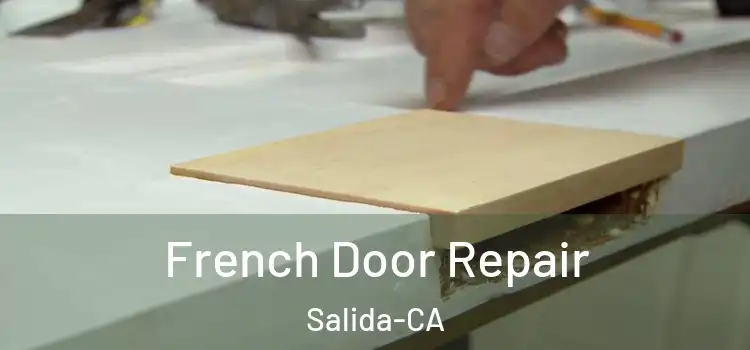  French Door Repair Salida-CA