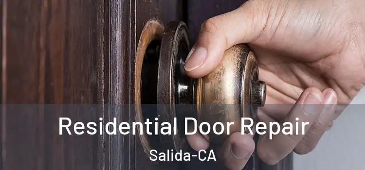  Residential Door Repair Salida-CA