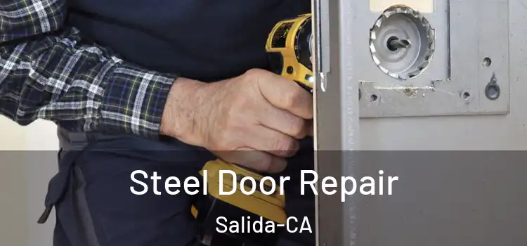  Steel Door Repair Salida-CA